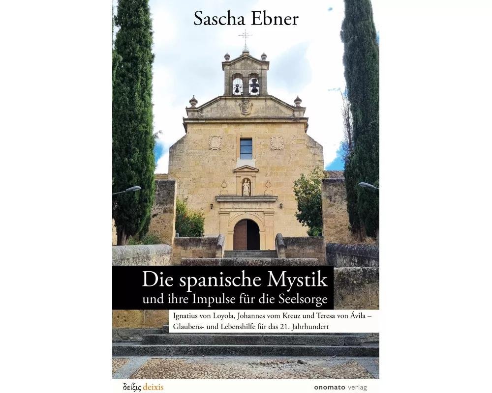 Die spanische Mystik und ihre Impulse für die Seelsorge