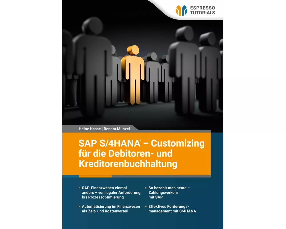 SAP S/4HANA - Customizing für die Debitoren- und Kreditorenbuchhaltung