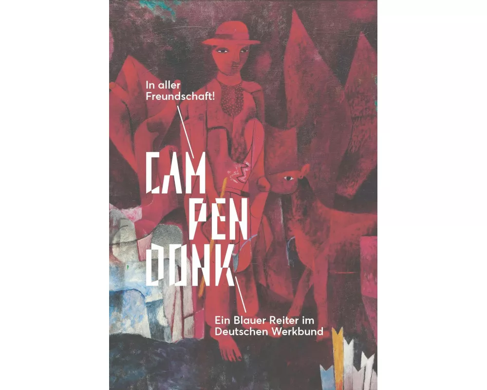 Campendonk: In aller Freundschaft!