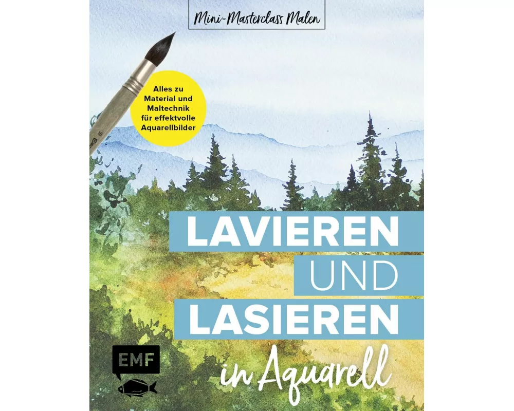 Mini-Masterclass Malen – Lavieren und Lasieren in Aquarell