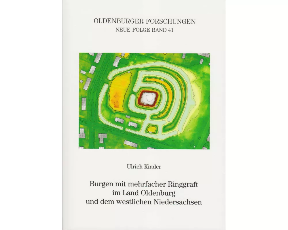 Burgen mit mehrfacher Ringgraft im Land Oldenburg und dem westlichen Niedersachsen