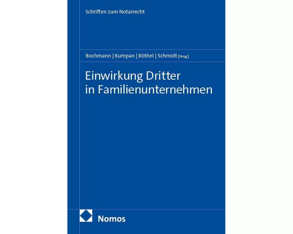 Einwirkung Dritter in Familienunternehmen