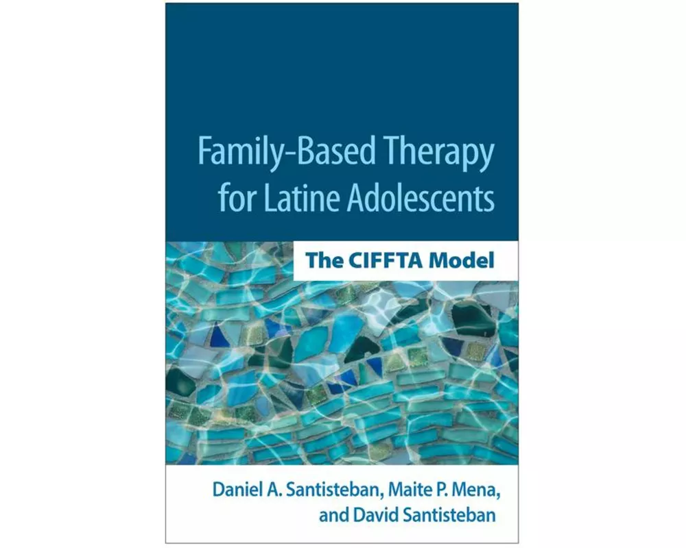 Family-Based Therapy for Latine Adolescents