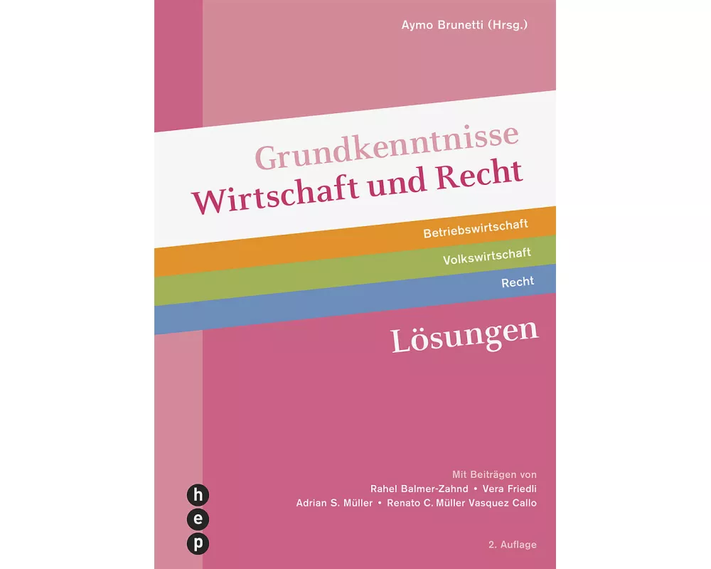 Grundkenntnisse Wirtschaft und Recht Lösungen (Print inkl. digitaler Ausgabe, Neuauflage 2025)