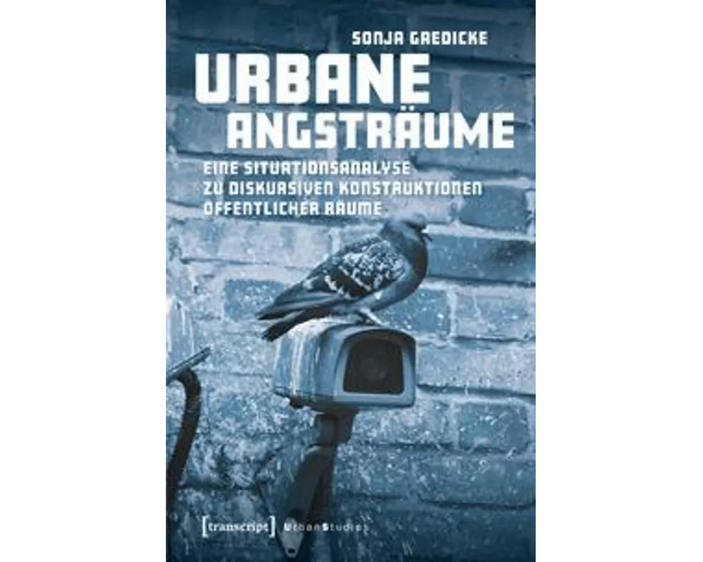 Urbane Angsträume