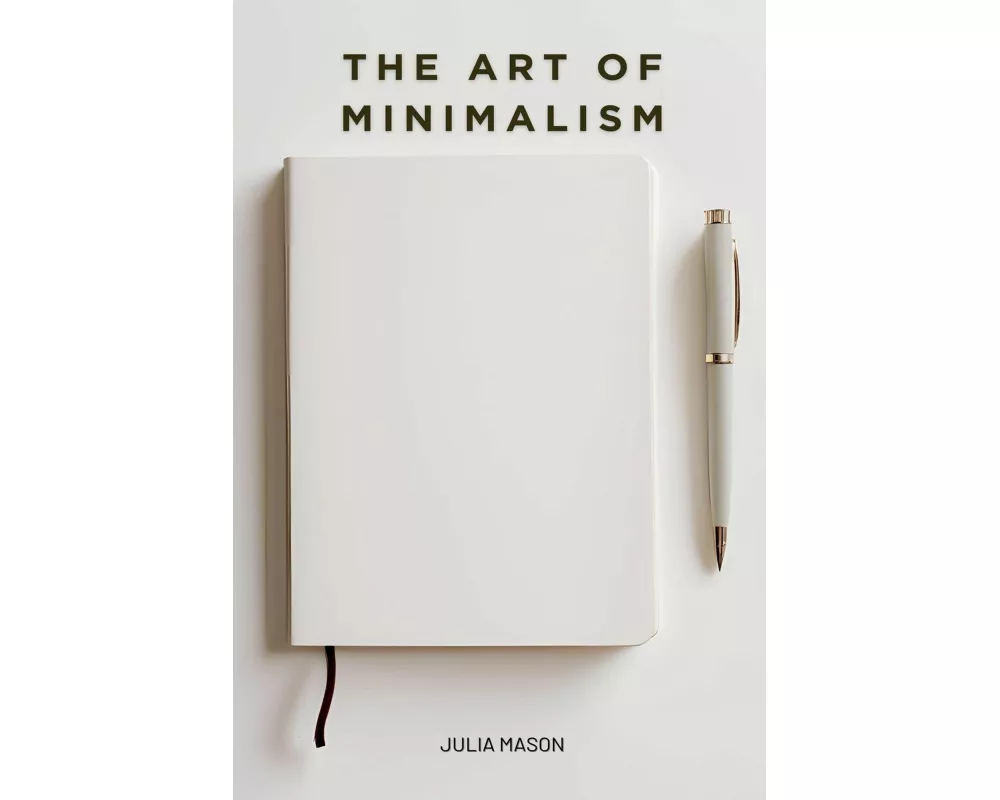 The Art of Minimalism
