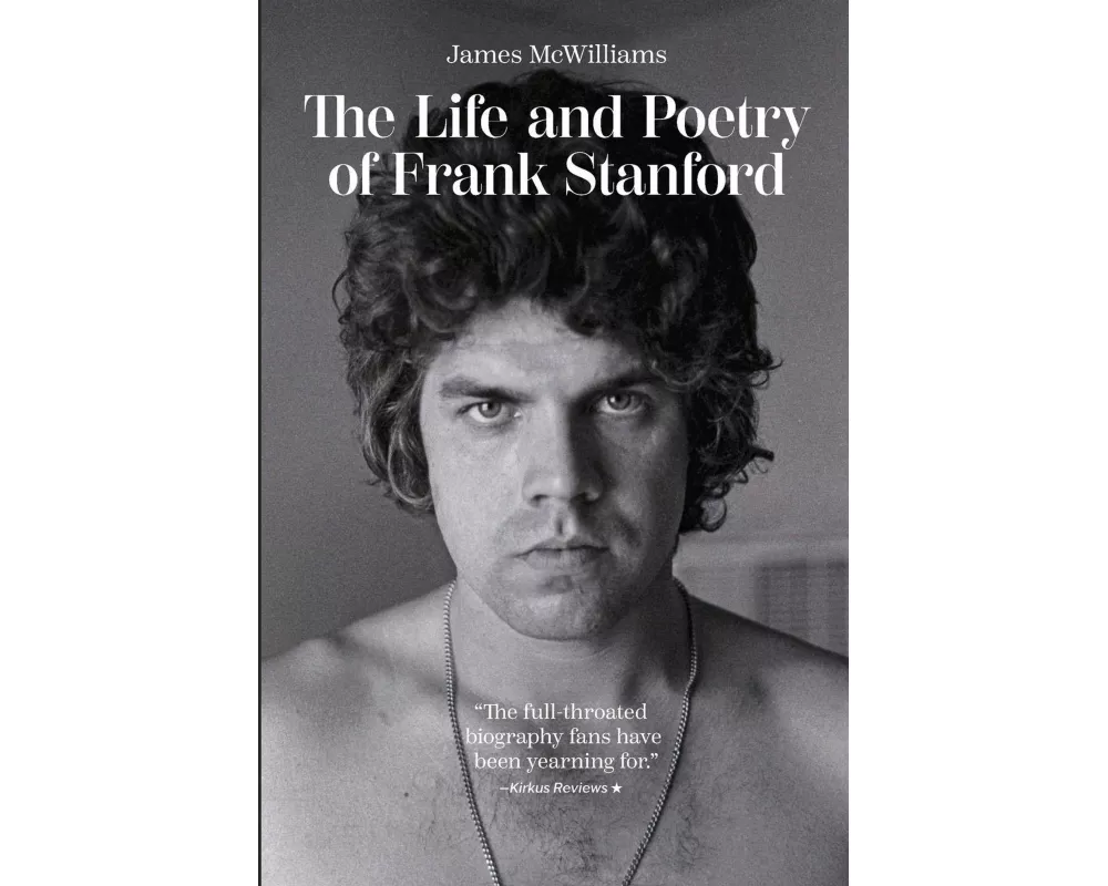 The Life and Poetry of Frank Stanford