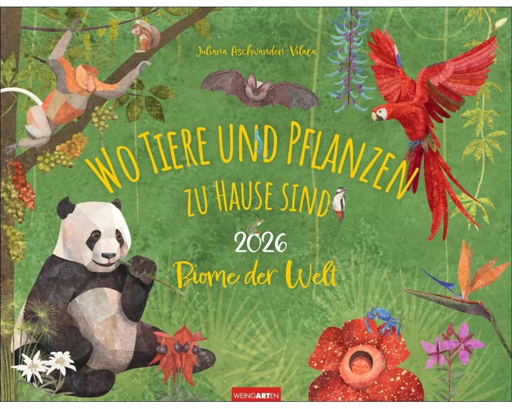 Wo Tiere und Pflanzen zu Hause sind Kalender 2026 - Biome der Welt