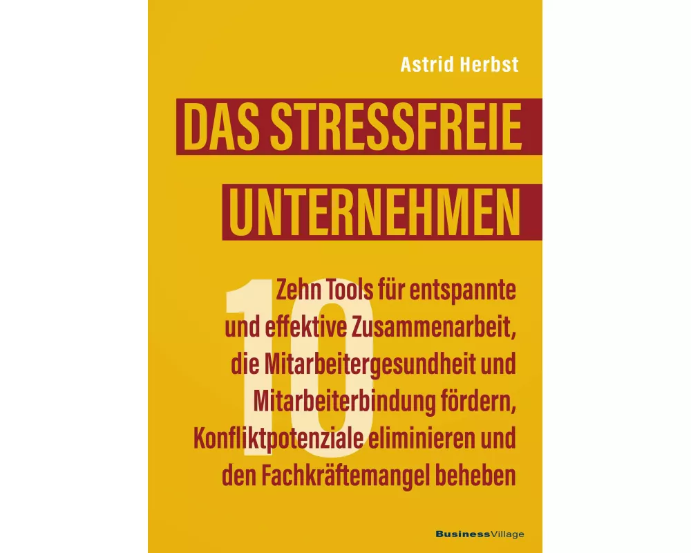 Das stressfreie Unternehmen