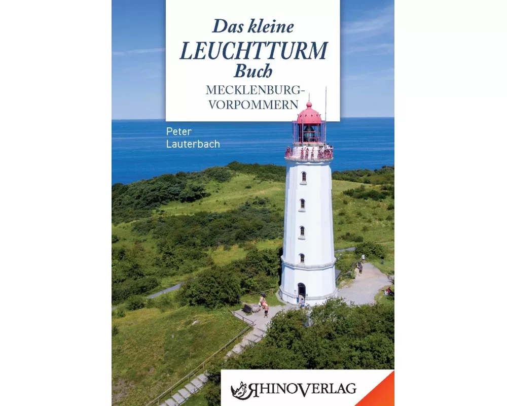 Das kleine Leuchtturmbuch Mecklenburg-Vorpommern