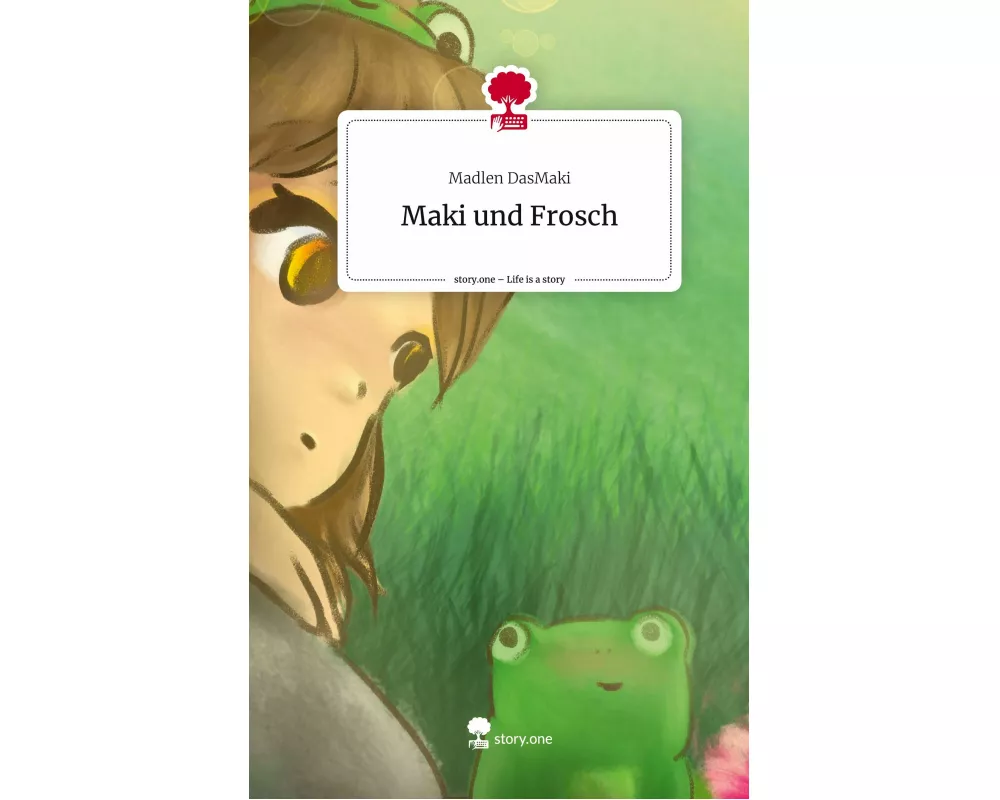 Maki und Frosch. Life is a Story - story.one