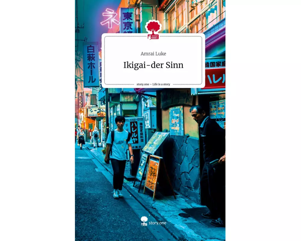 Ikigai-der Sinn. Life is a Story - story.one