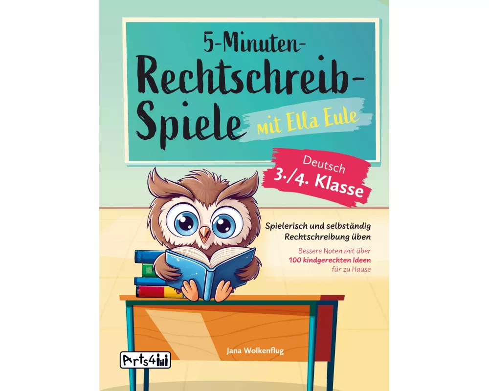 5-Minuten-Rechtschreibspiele mit Ella Eule - Deutsch 3./4. Klasse