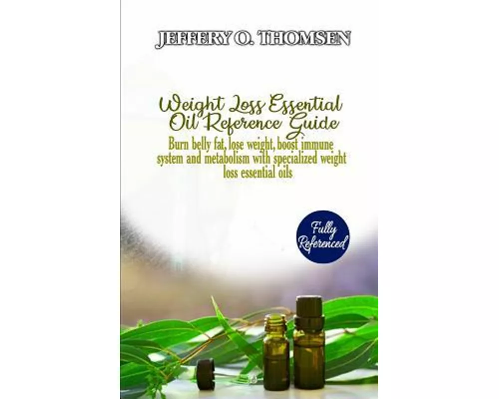 Weight Loss Essential Oil Reference Guide