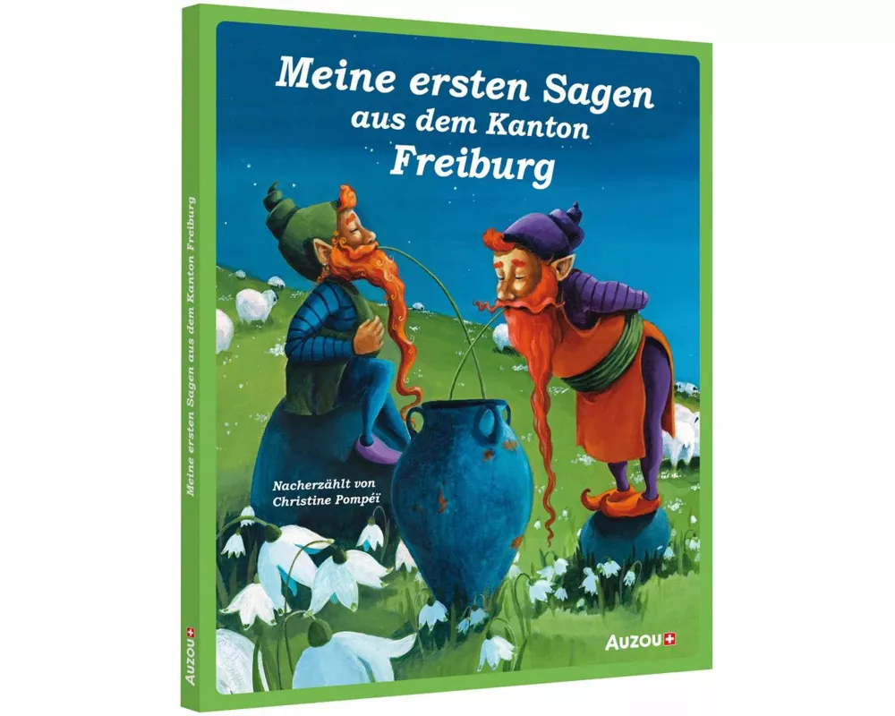 Meine ersten Sagen aus dem Kanton Freiburg