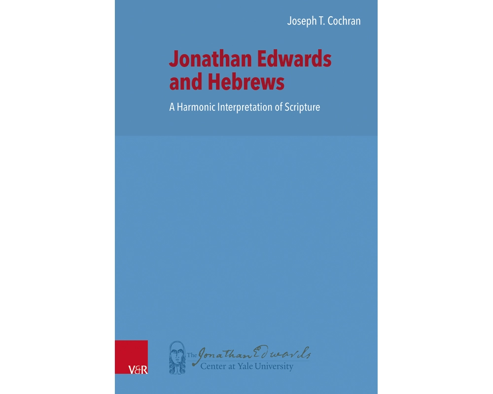 Jonathan Edwards and Hebrews