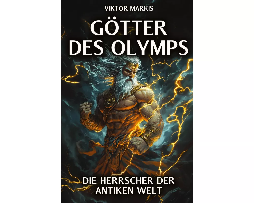 Götter des Olymps - Die Herrscher der antiken Welt