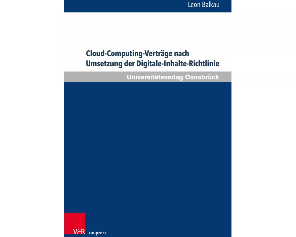 Cloud-Computing-Verträge nach Umsetzung der Digitale-Inhalte-Richtlinie