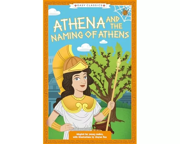 Greek Classics: Athena and the Naming of Athens (Easy Classics)