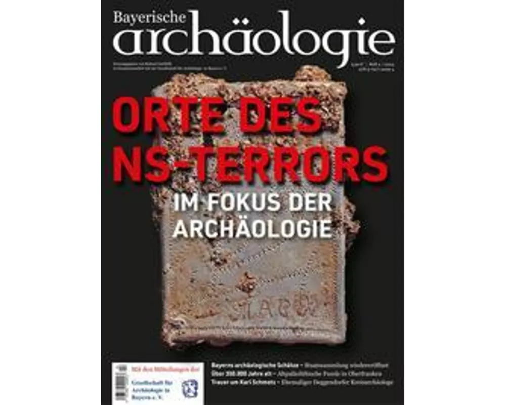 Orte des NS-Terrors im Fokus der Archäologie