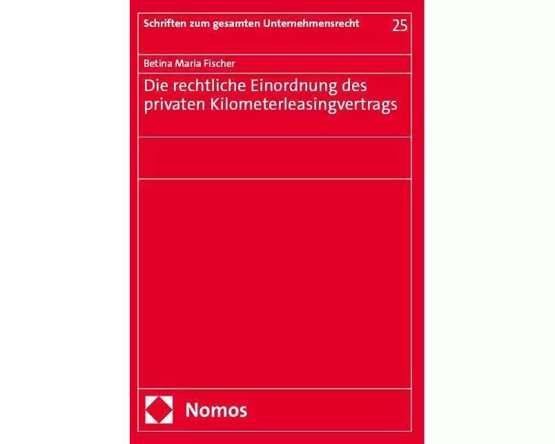 Die rechtliche Einordnung des privaten Kilometerleasingvertrags