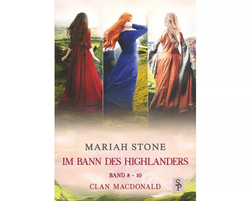 Im Bann des Highlanders - Sammelband 3: Band 8-10 (Clan MacDonald)