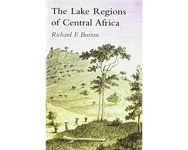 Lake Regions of Central Africa; A Picture of Exploration