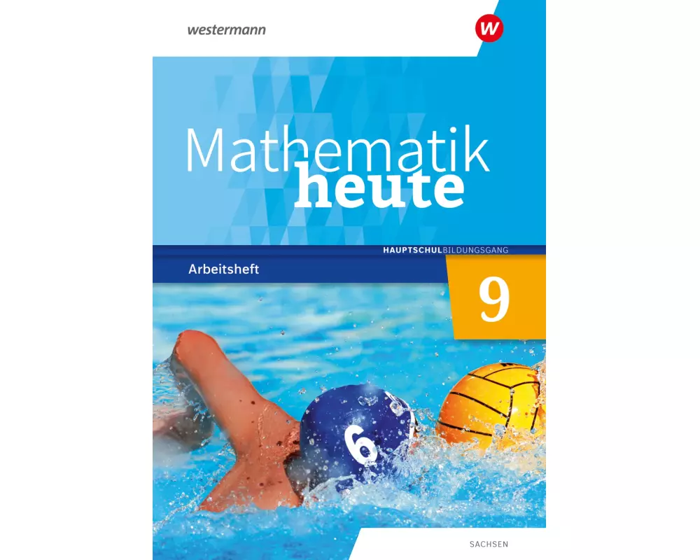 Mathematik heute 9. Arbeitsheft mit Lösungen. Realschulbildungsgang. Für Sachsen