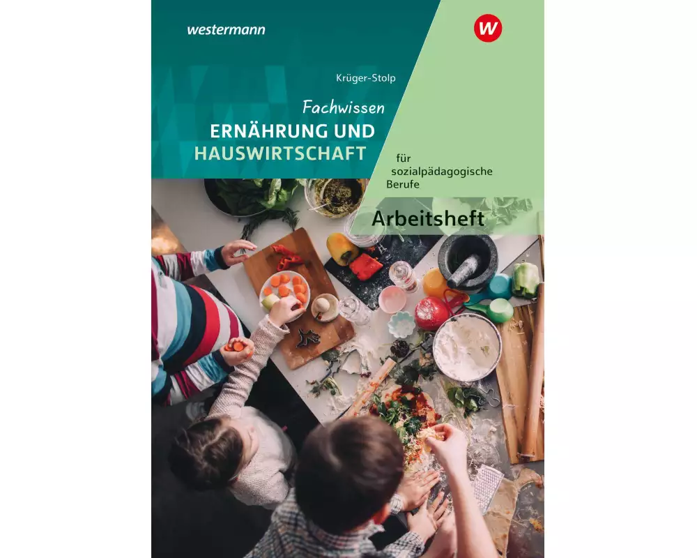 Fachwissen Ernährung und Hauswirtschaft für sozialpädagogische Berufe