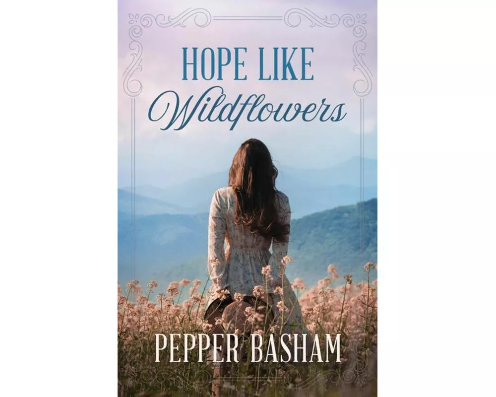 Hope Like Wildflowers