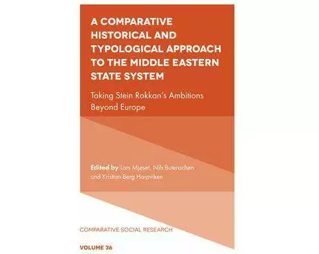 A Comparative Historical and Typological Approach to the Middle Eastern State System
