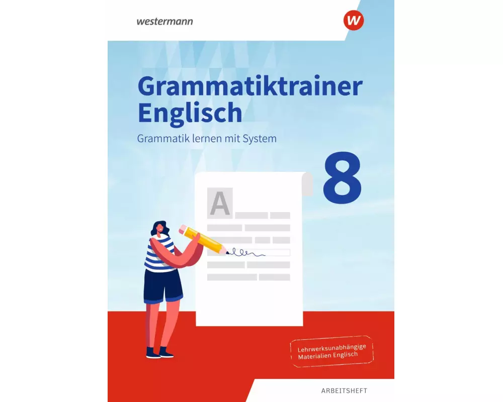 Grammatiktrainer Englisch 8. Arbeitsheft. Grammatik lernen mit System
