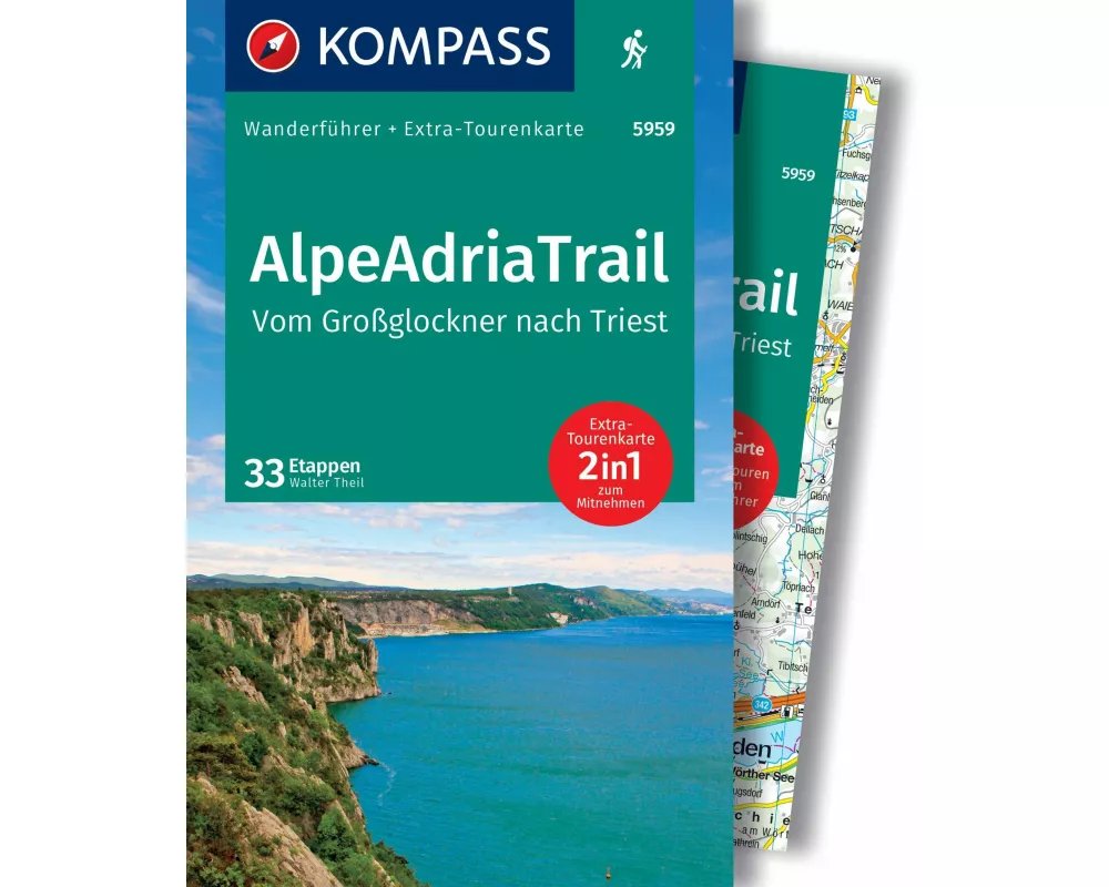 KOMPASS Wanderführer AlpeAdriaTrail, Vom Großglockner nach Triest, 33 Etappen mit Extra-Tourenkarte