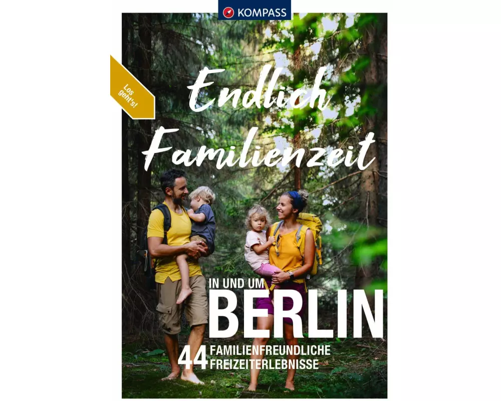KOMPASS Endlich Familienzeit - in und um Berlin