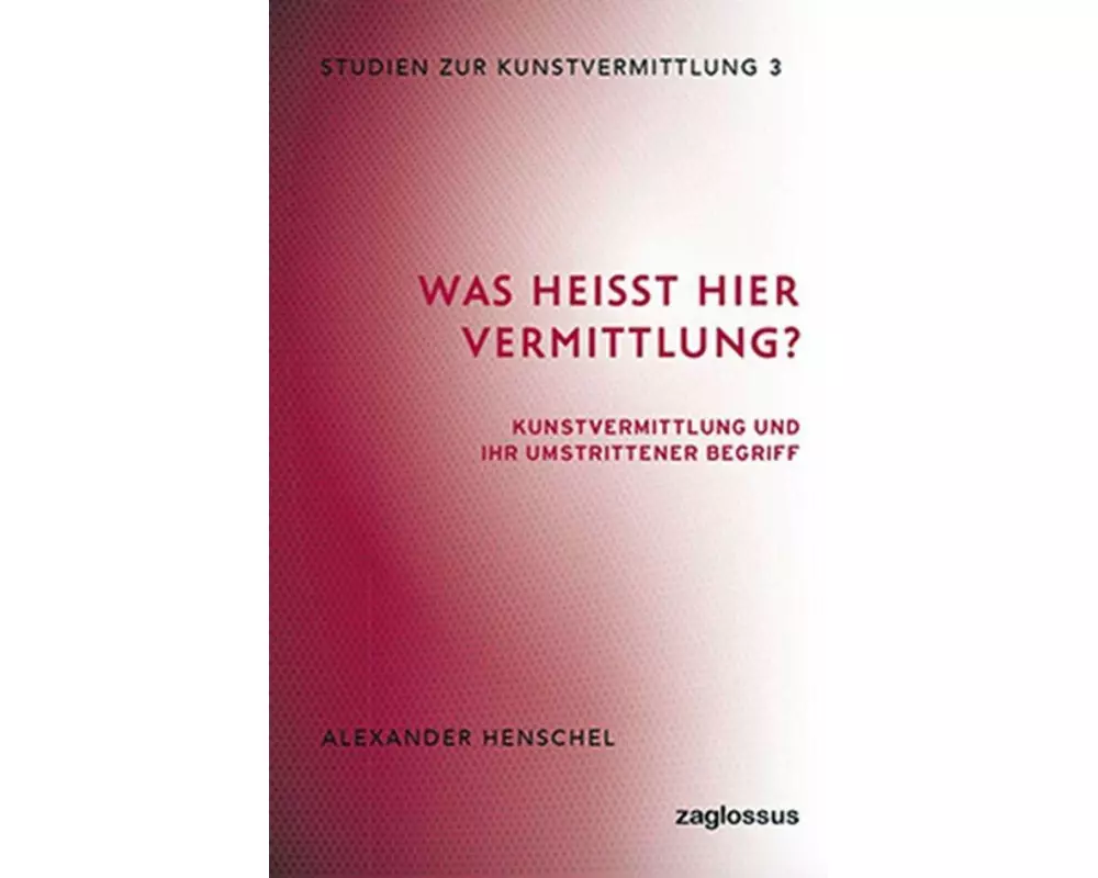 Was heißt hier Vermittlung?