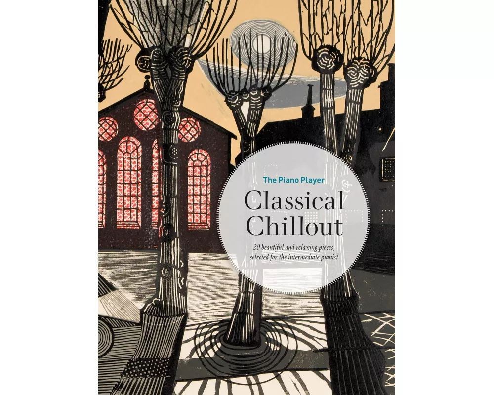 The Piano Player: Classical Chillout