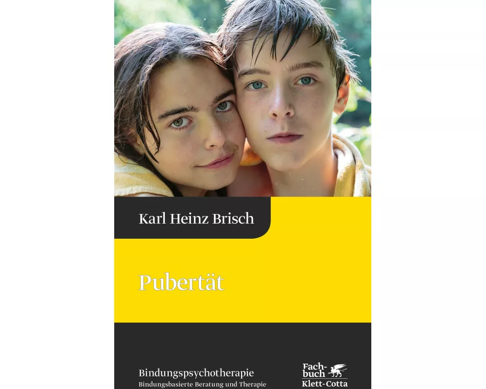 Pubertät (Bindungspsychotherapie, Bd. 5)