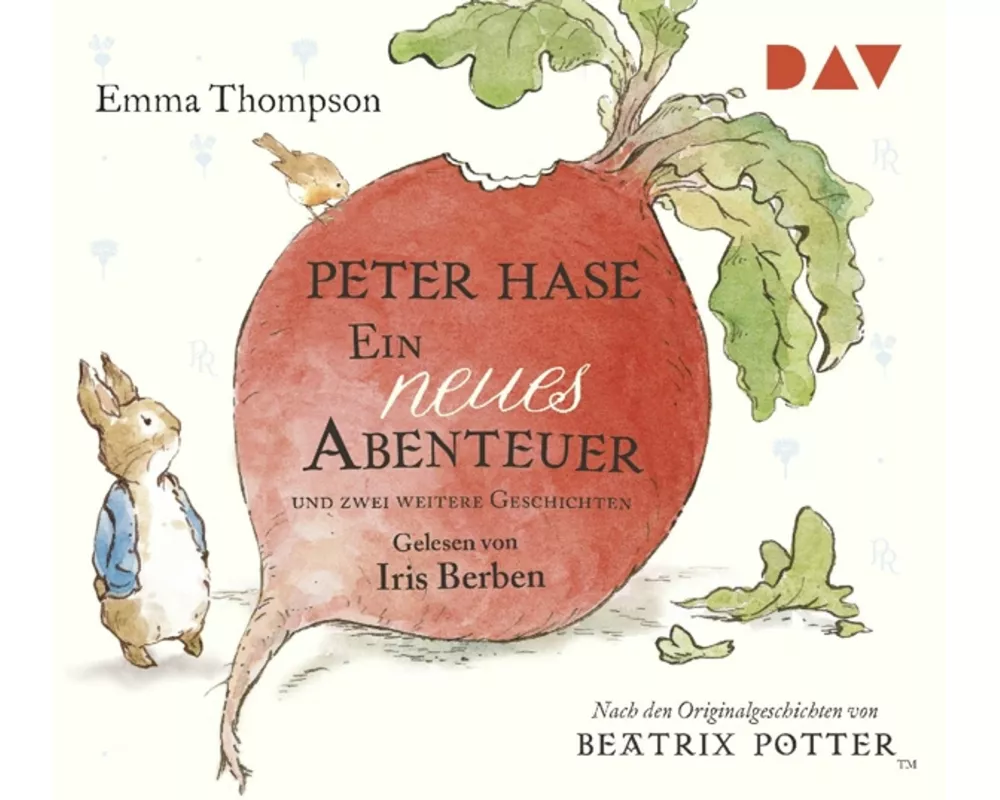 Peter Hase – Ein neues Abenteuer und zwei weitere Geschichten