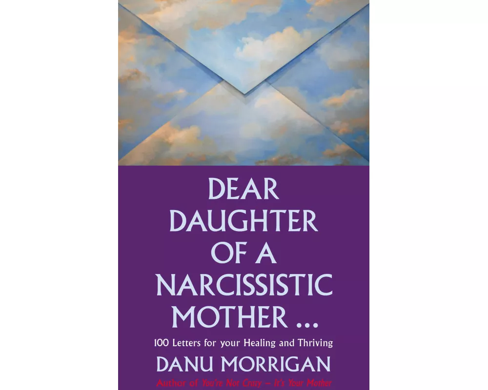 Dear Daughter of a Narcissistic Mother