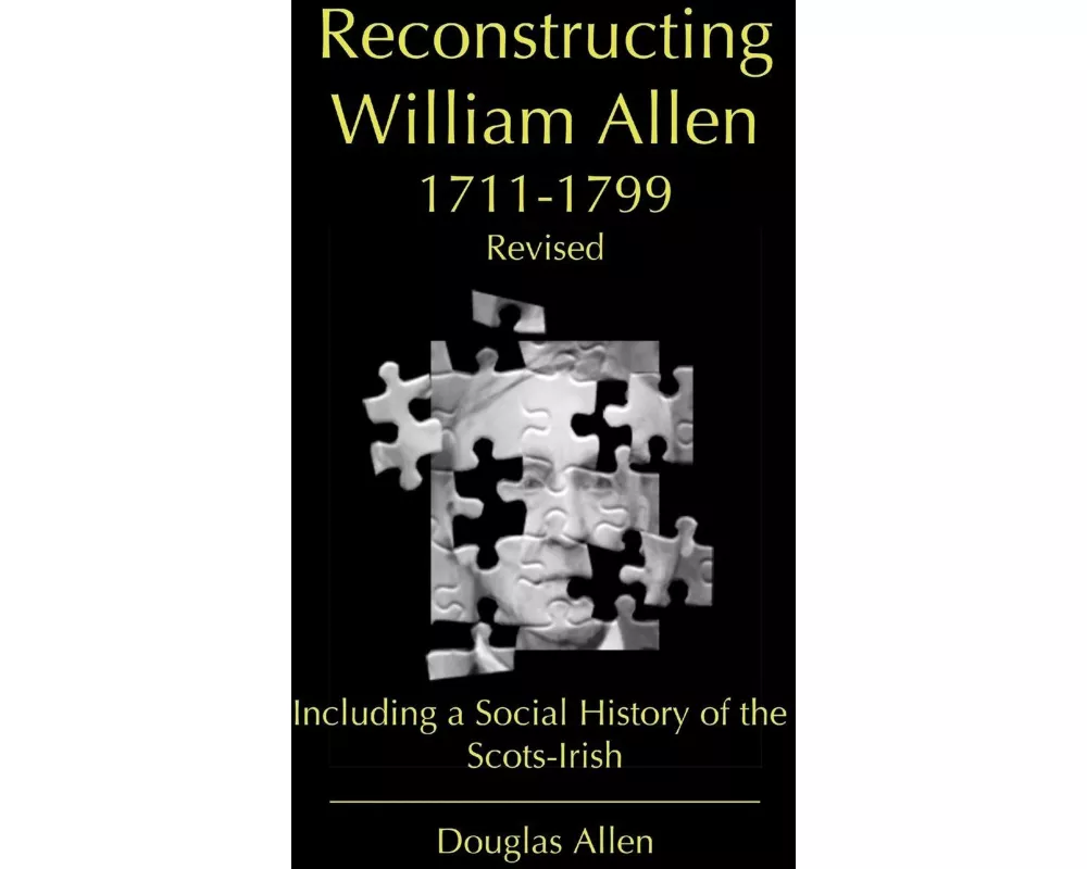 Reconstructing William Allen 1711-1799 (Revised)