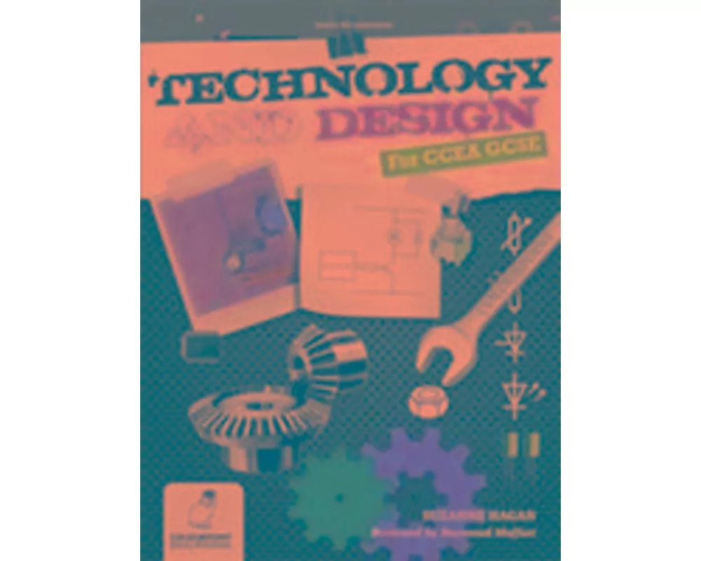 Technology and Design for CCEA GCSE