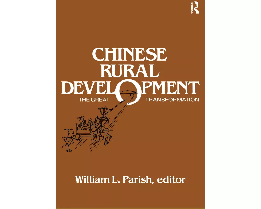 Chinese Rural Development: The Great Transformation
