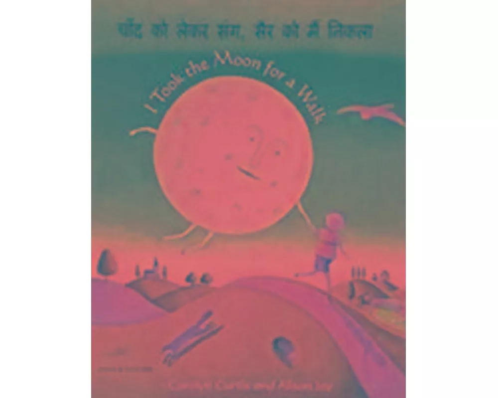 I Took the Moon for a Walk