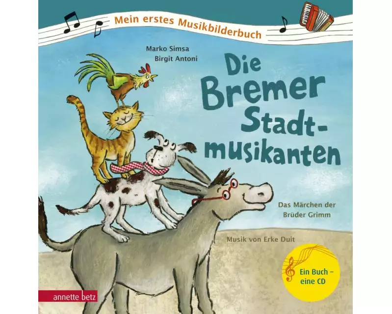 Die Bremer Stadtmusikanten (Mein erstes Musikbilderbuch mit CD und zum Streamen, Bd.)