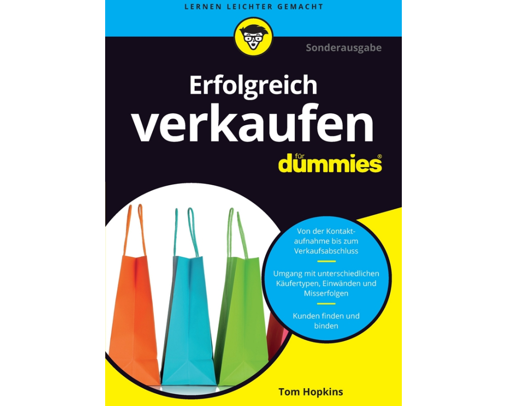 Erfolgreich verkaufen für Dummies