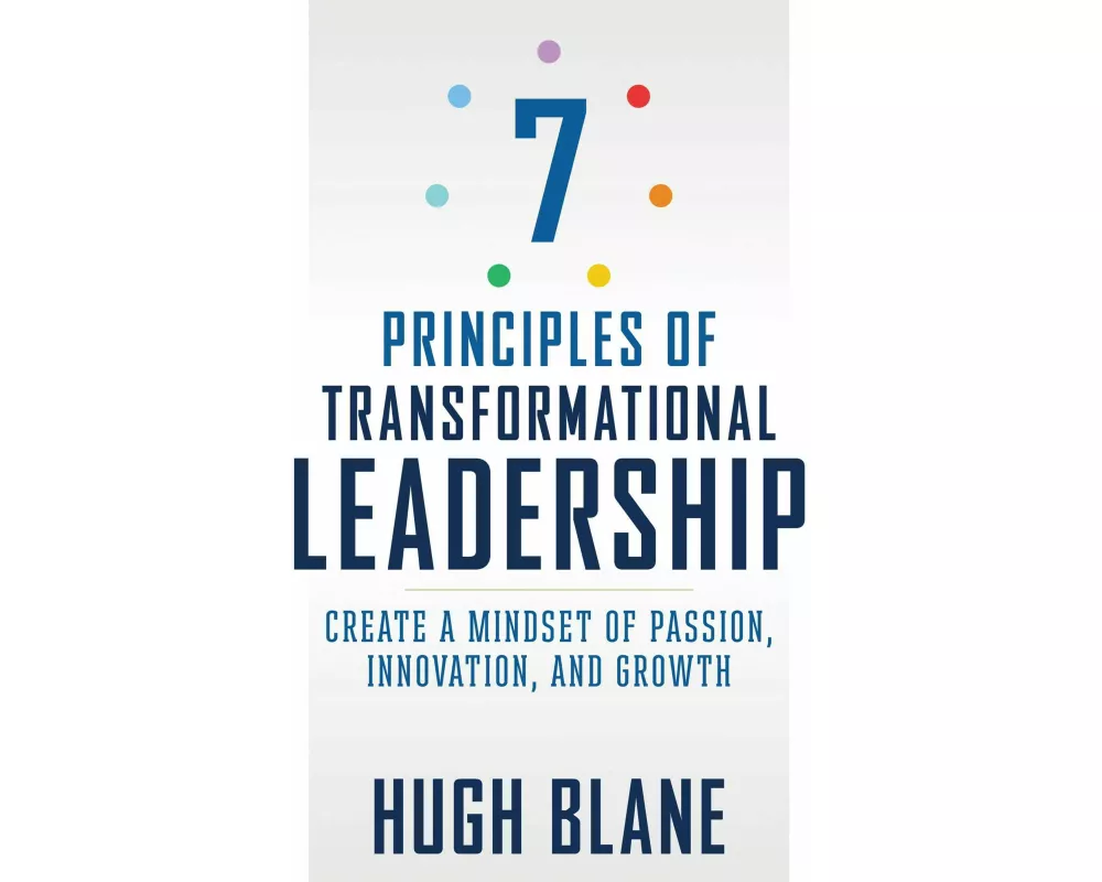 7 Principles of Transformational Leadership