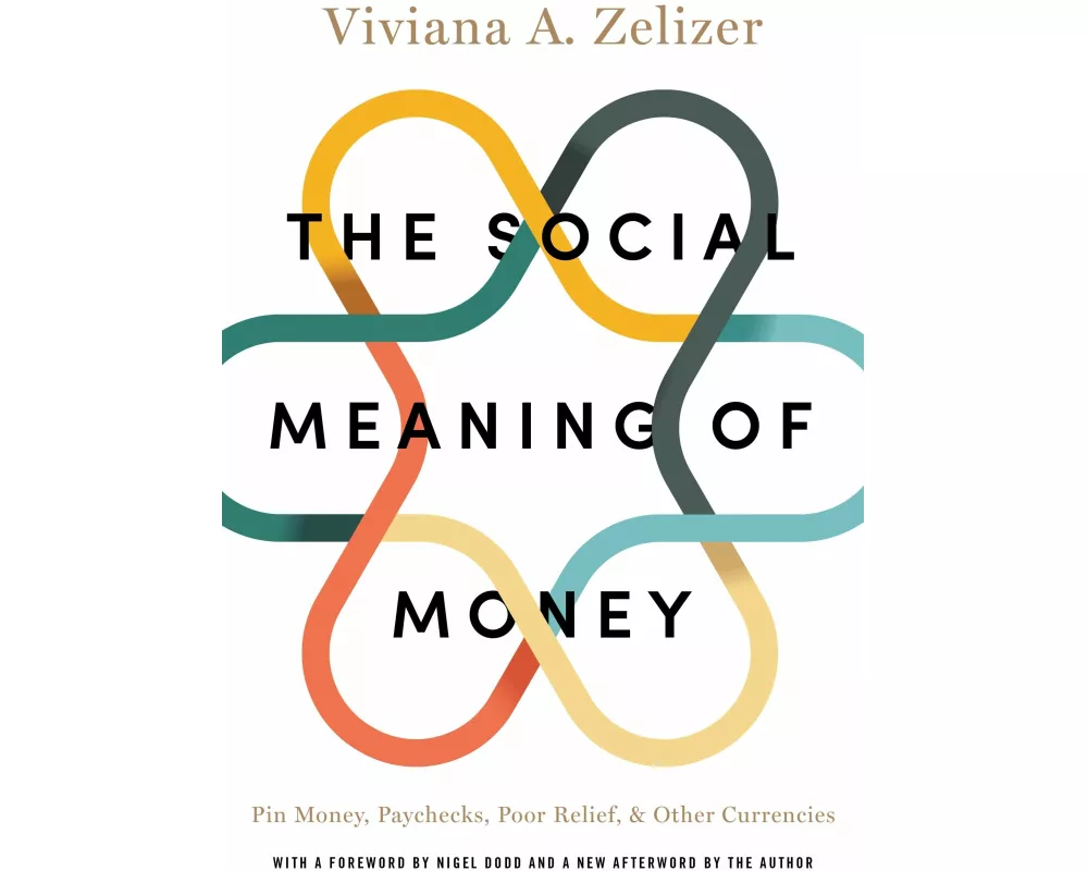The Social Meaning of Money