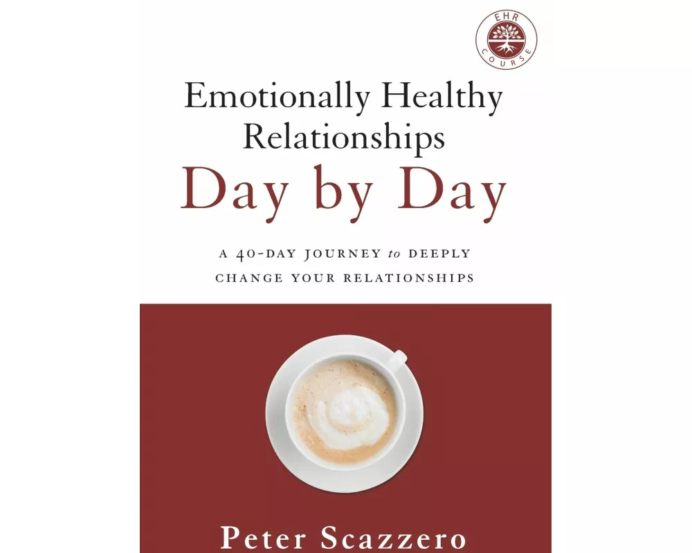 Emotionally Healthy Relationships Day by Day