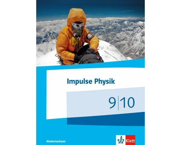 Impulse Physik - Ausgabe Niedersachsen für G9 / Schülerbuch Klasse 9/10. Ab 2015