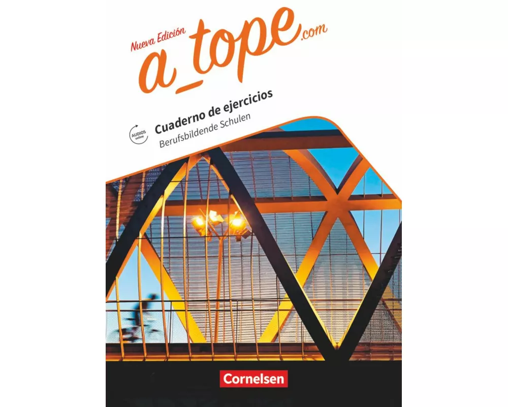 A tope - Spanisch Spätbeginner - Ausgabe 2017